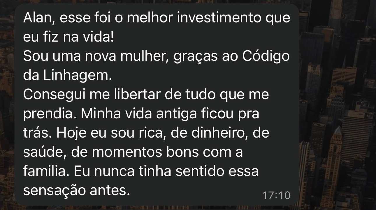 Mensagem de uma cliente relatando mudanças em prosperidade, saúde e vida familiar após o Código da Linhagem
